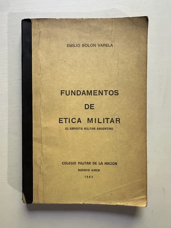 Fundamentos de etica militar - Bolon Varela Emilio (4G5)