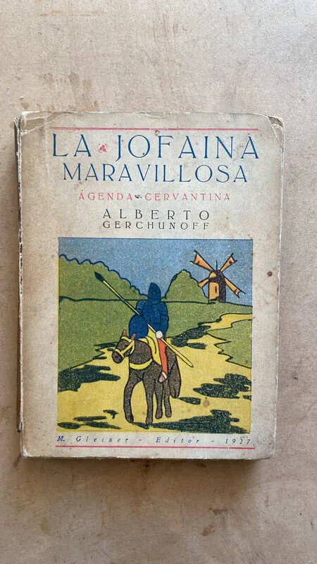 La Jofaina Maravillosa. Agenda Cervantina. - Gerchunoff (i6)