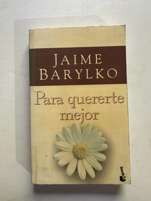 Para quererte mejor - Barylko Jaime (4G5)