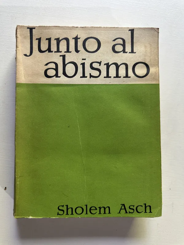 Junto al abismo - Asch Sholem (4G5)