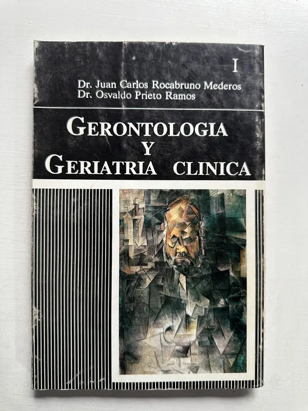 Gerontologia y geriatria clinica - Rocabrunos Mederos (4H6)