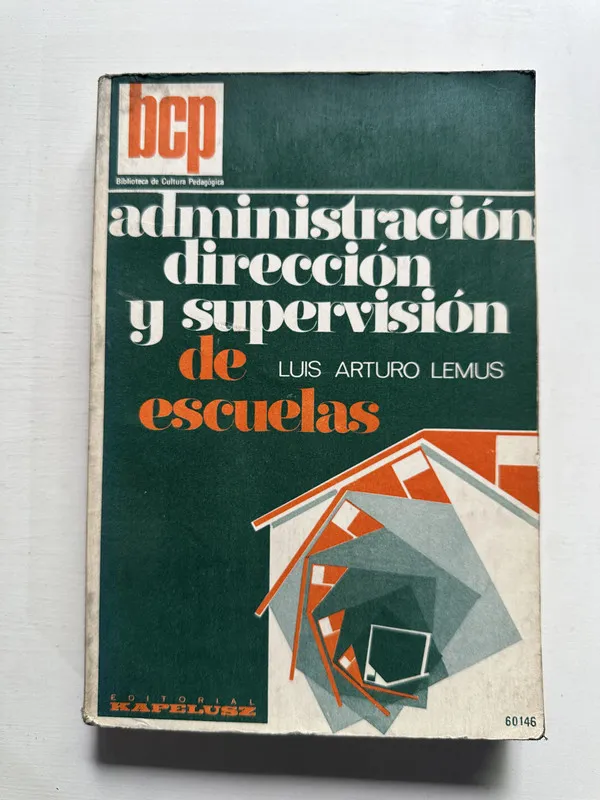 Administracion direccion y supervision de - Lemus (4H6)