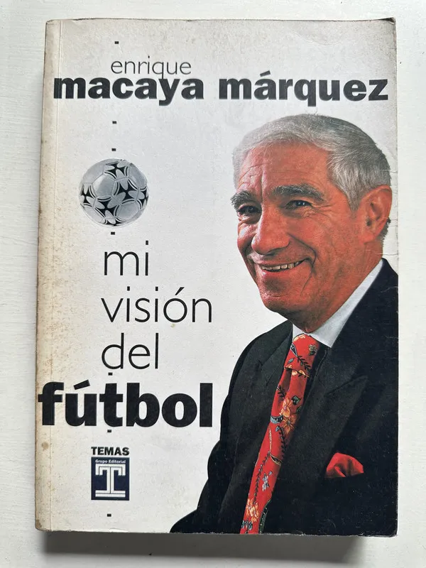 Mi vision del futbol - Macaya Marquez Enrique (4H6)