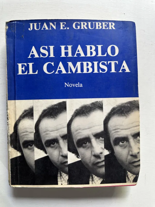 Asi hablo el cambista - Gruber Juan E. (4H6)