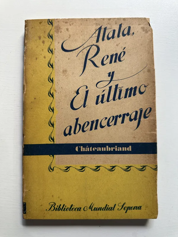 Atala Rene y El ultimo abencerraje - Chateaubriand (4H5)