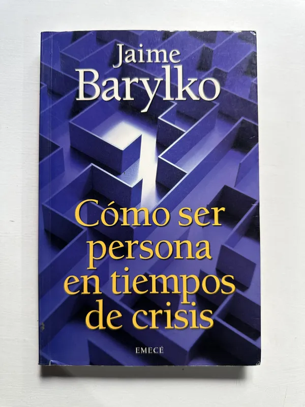 Como ser persona en tiempos de crisis - Barylko Jaime (4H5)