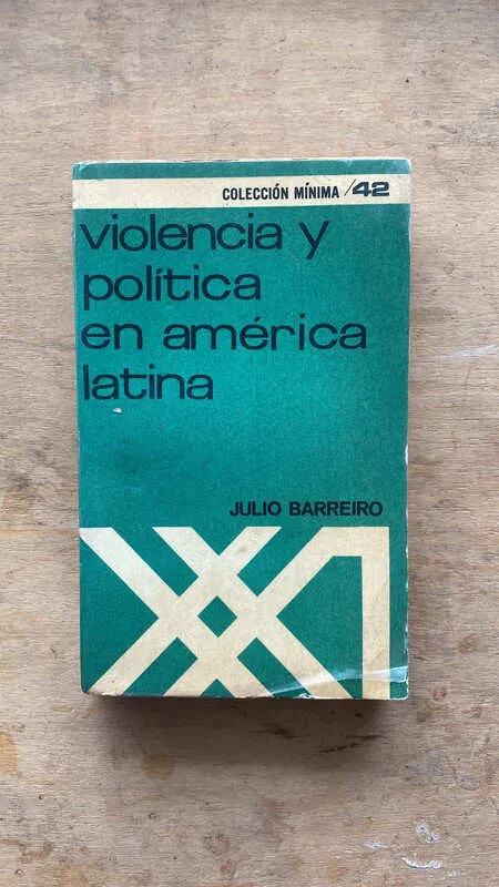 Violencia Y Politica En America Latina - Barreiro (bb7)