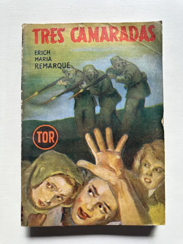 Tres camaradas - Remarque Erich Maria (4H5)