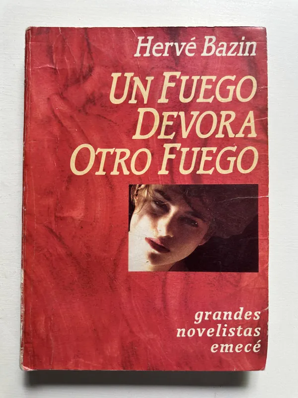 Tapa de Un fuego devora otro fuego - Bazin Herve (4H4)