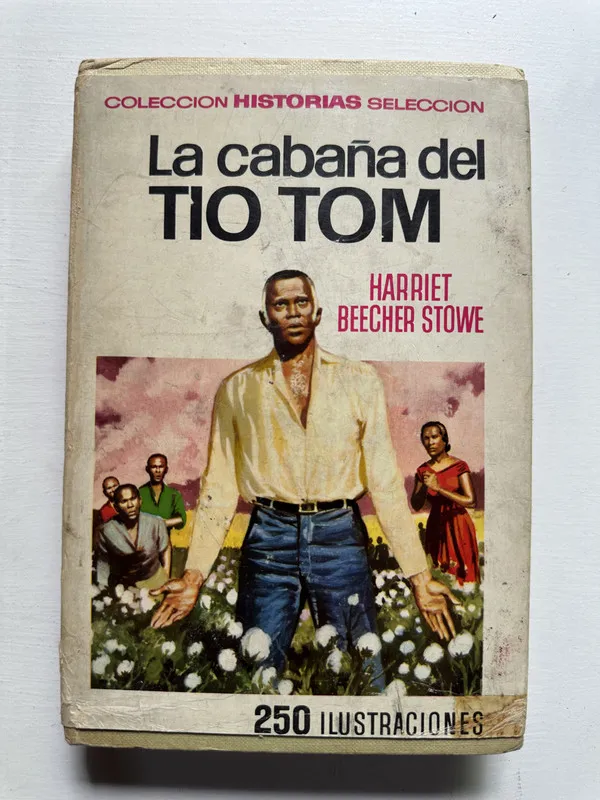 La cabaña del Tio Tom - Stowe Harriet Beecher (4H4)