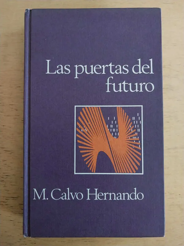 Calvo Hernando, M. - Las Puertas Del Futuro (j4)