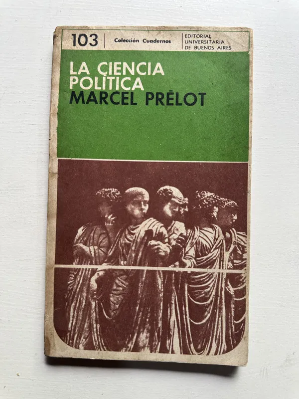 Tapa de La ciencia politica - Prelot Marcel (4H4)