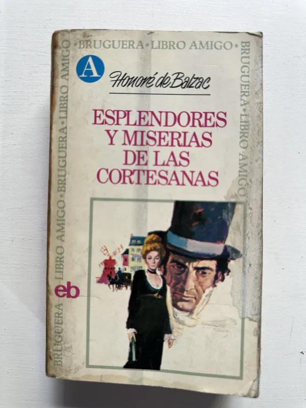 Esplendores y miserias de las cortesanas - Balzac (4H4)