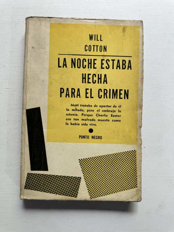 La noche estaba hecha para el crimen - Cotton Will (4H4)
