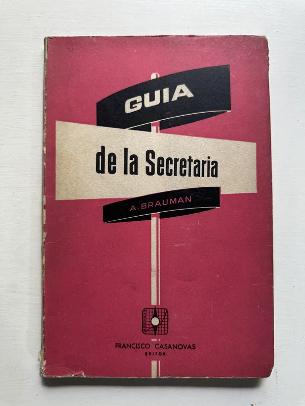 Guia de la secretaria - Brauman A. (4H4)