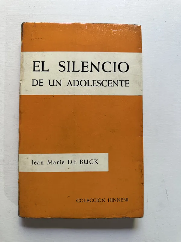 El silencio de un adolescente - De Buck Jean Marie (4H4)