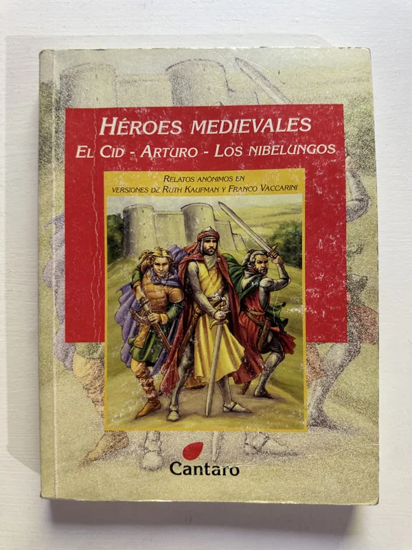 Heroes medievales: - Anonimo / adaptaciones: Kaufman (4H3)