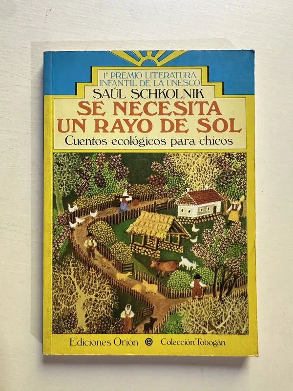 Se necesita un rayo de sol. Cuentos - Schkolnik (4H3)