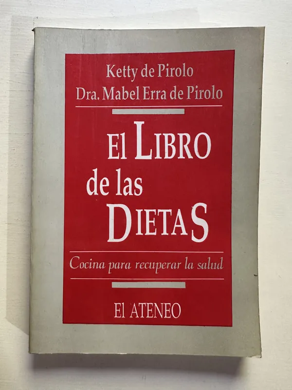 El libro de las dietas. Cocina para - De Pirolo (4H3)