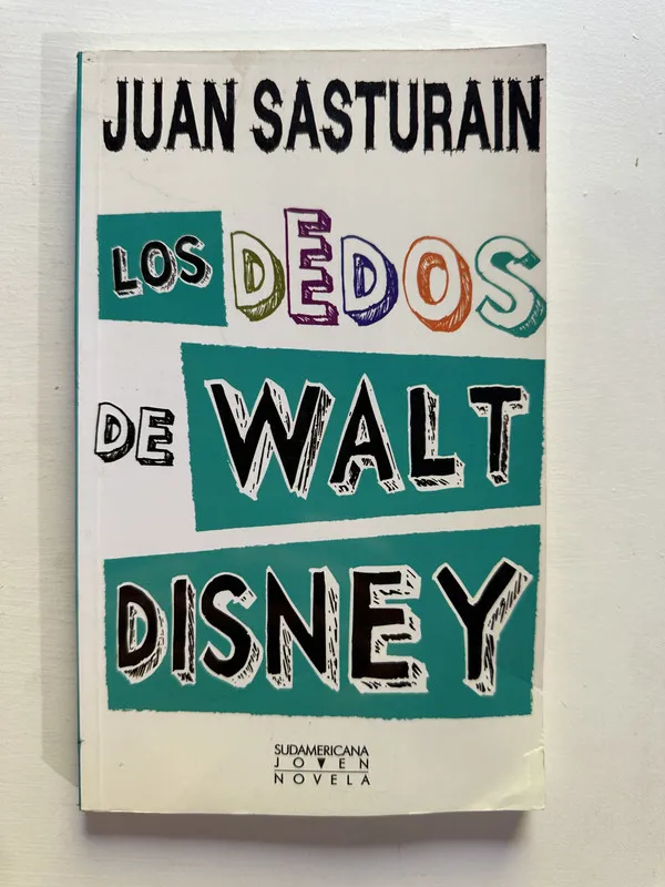 Tapa de Los dedos de Walt Disney - Sasturain Juan (4H3)