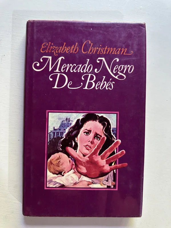 Mercado negro de bebes - Christman Elizabeth (4H2)