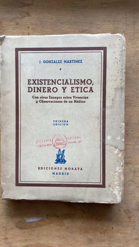 Existencialismo Dinero Y Etica - Gonzalez Martinez (A6)