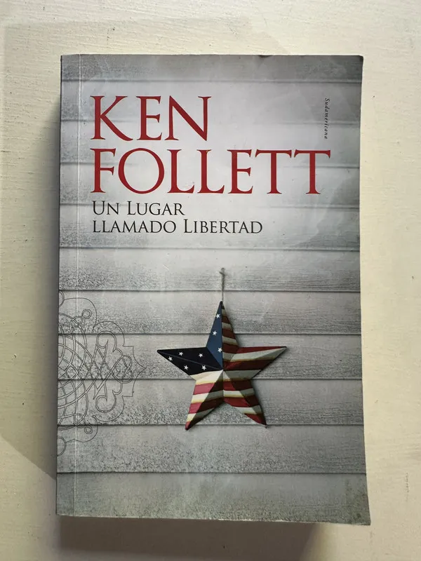 Un lugar llamado libertad - Follett Ken (4H2)