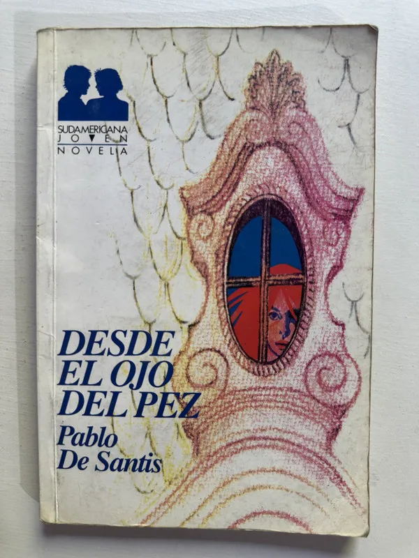 Desde el ojo del pez - De Santis Pablo (4H1)