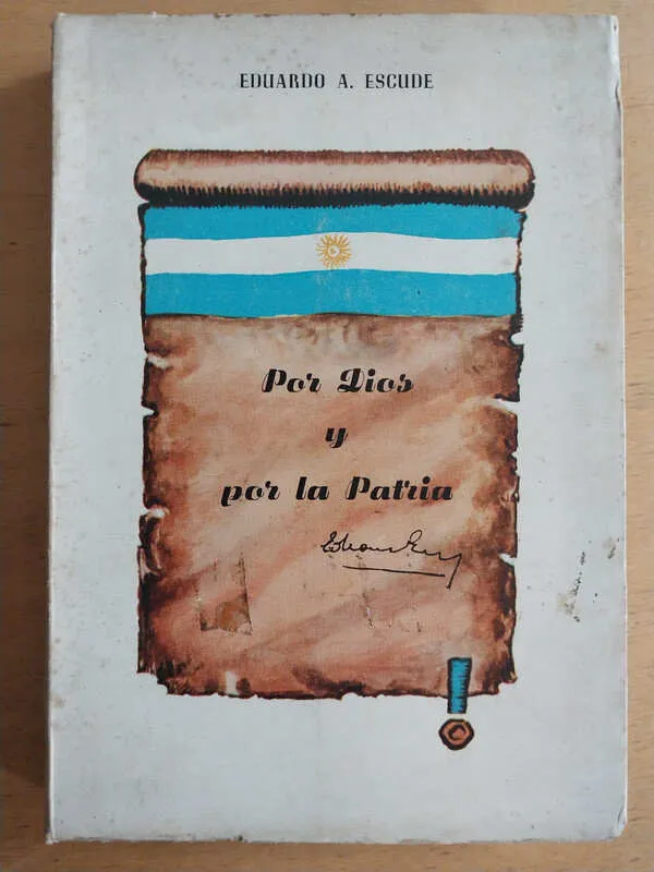 Por Dios Y Por La Patria - Escude, Eduardo (i2)