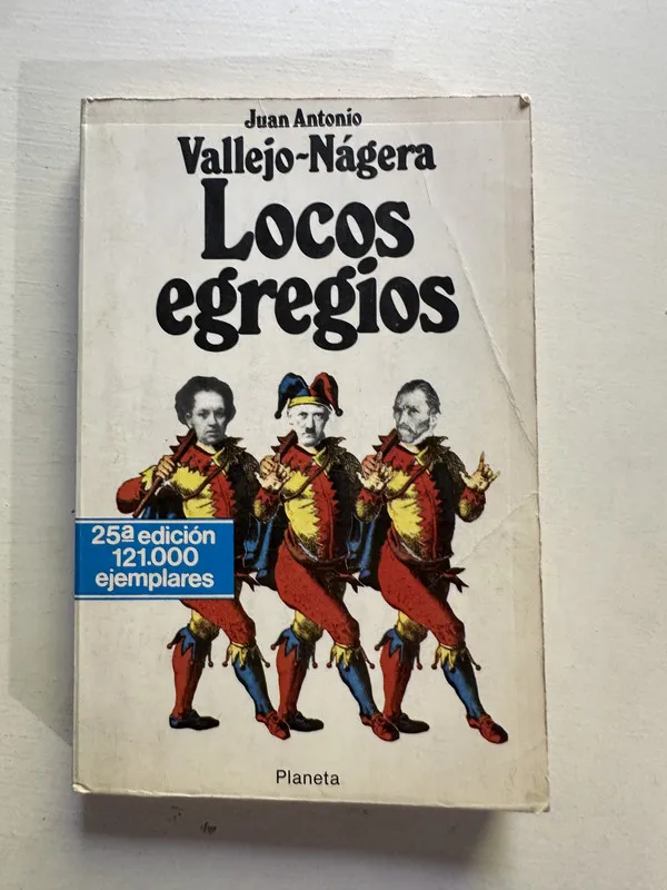 Locos egregios - Vallejo-Nagera Juan Antonio (4H1)