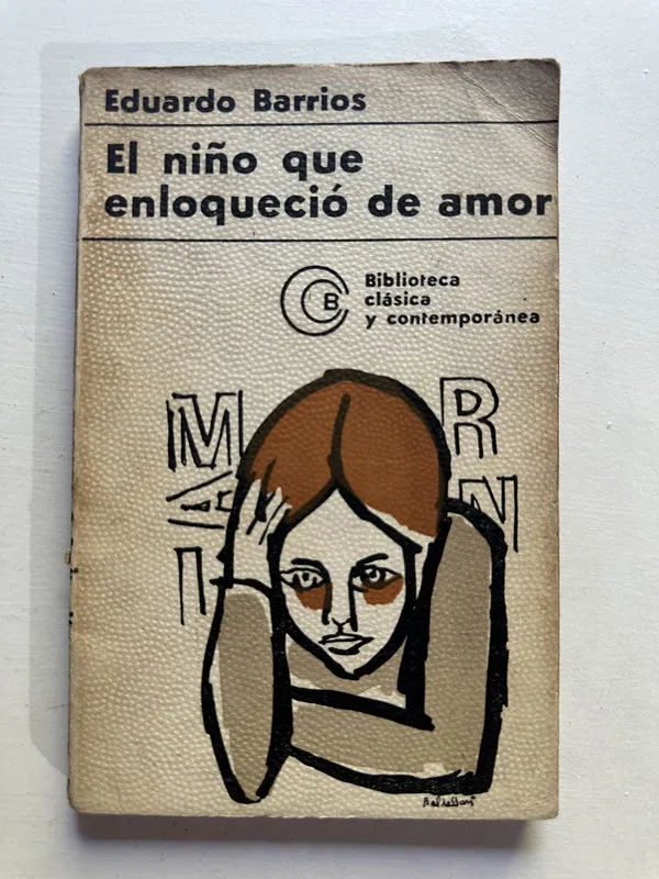 El niño que enloquecio de amor - Barrios Eduardo (4H1)