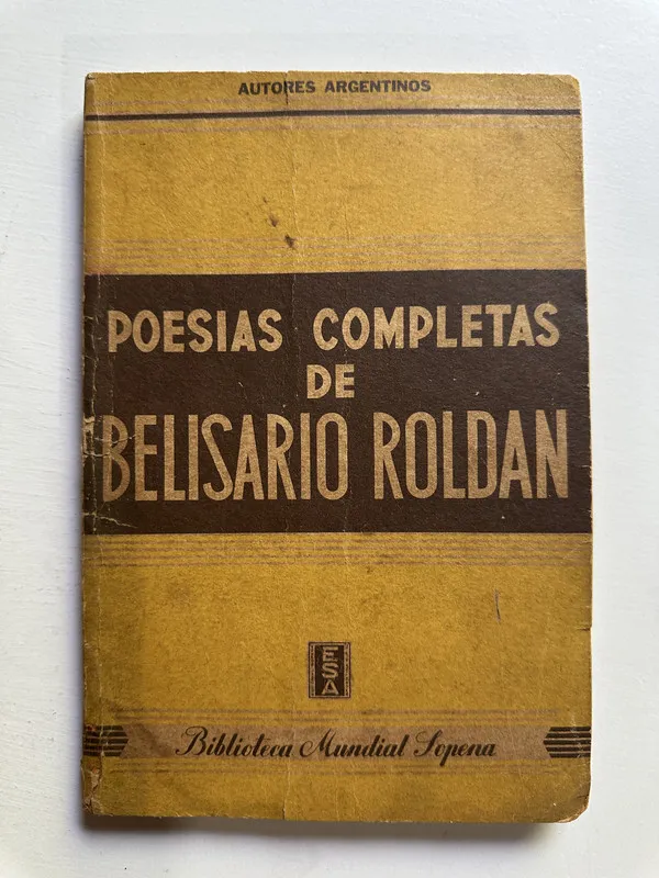 Poesias completas - Roldan Belisario (4H7)
