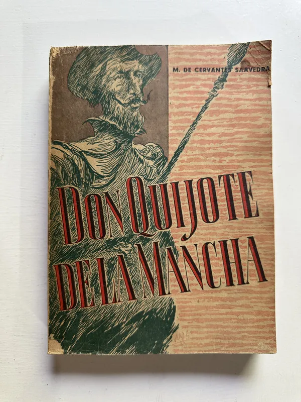 Don Quijote de la Mancha - Cervantes Saavedra (4H7)