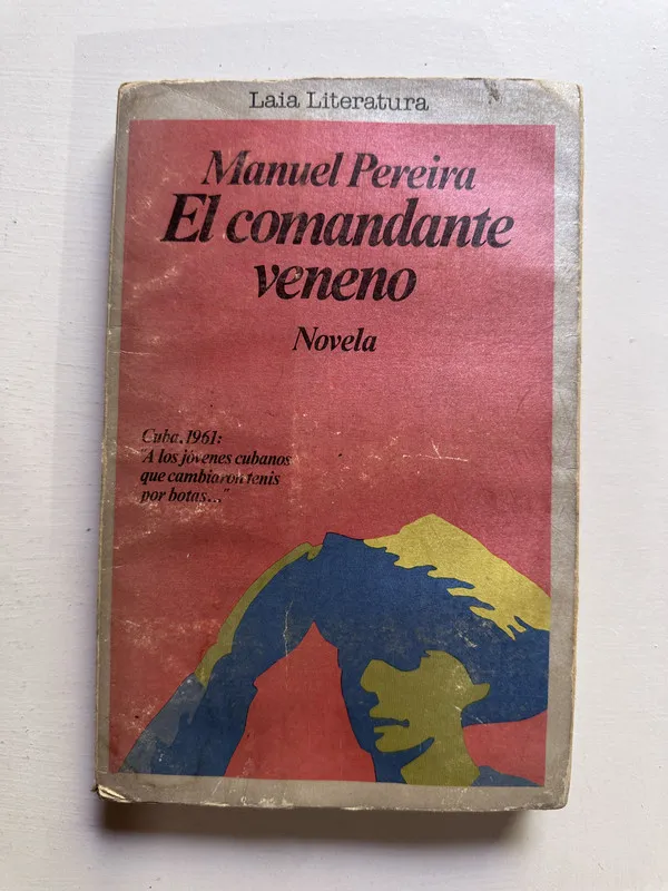 El comandante veneno - Pereira Manuel (4H7)