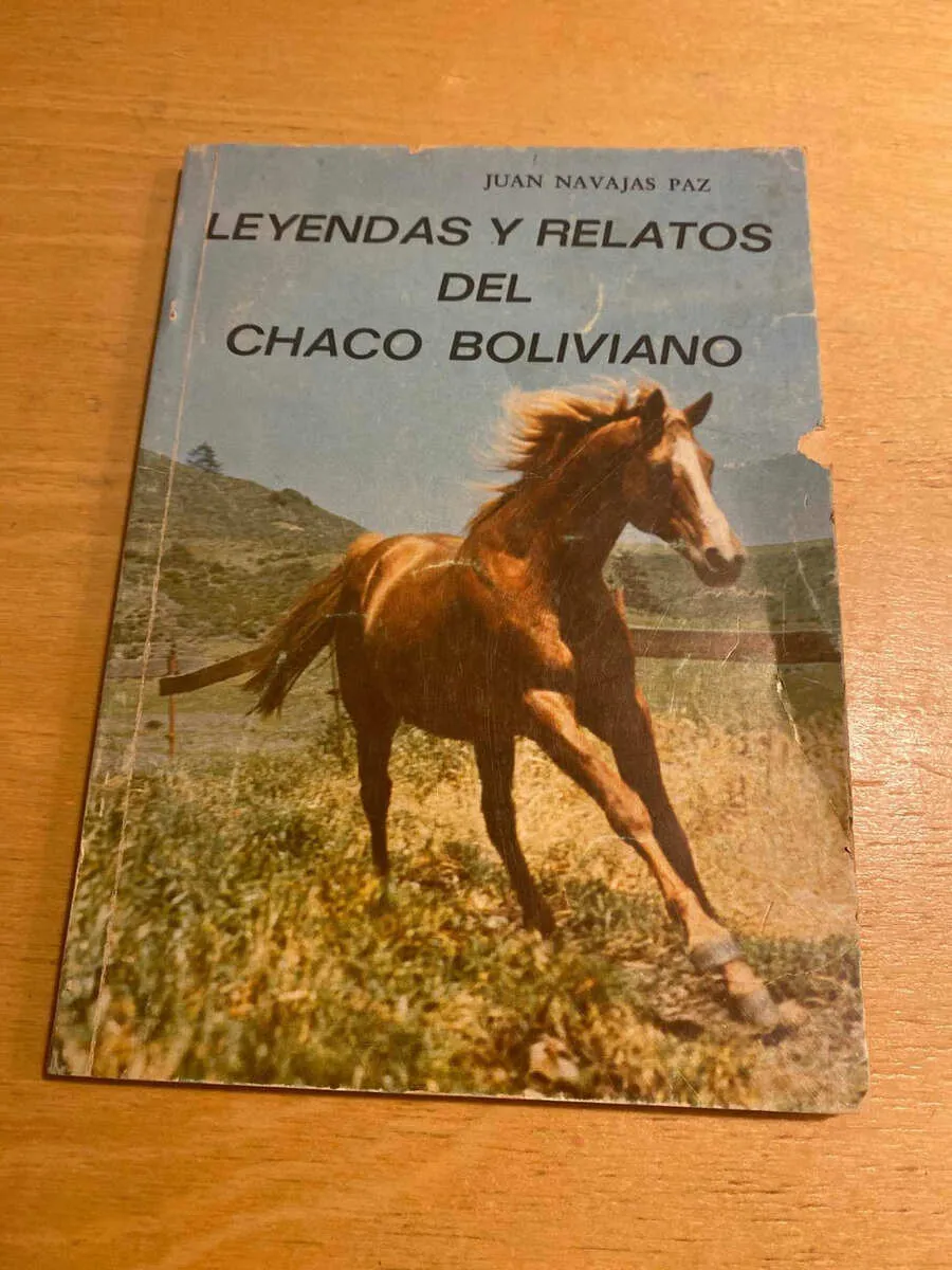 Leyendas Y Relatos Del Chaco Boliviano - Navajas Paz (f3)