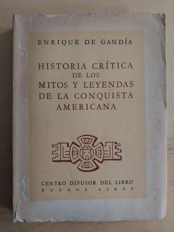 Historia Critica De Los Mitos Y Leyendas De- De Gandia (h6)