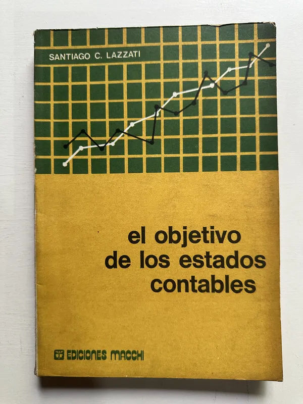 El objetivo de los estados contables - Lazzati (4H7)