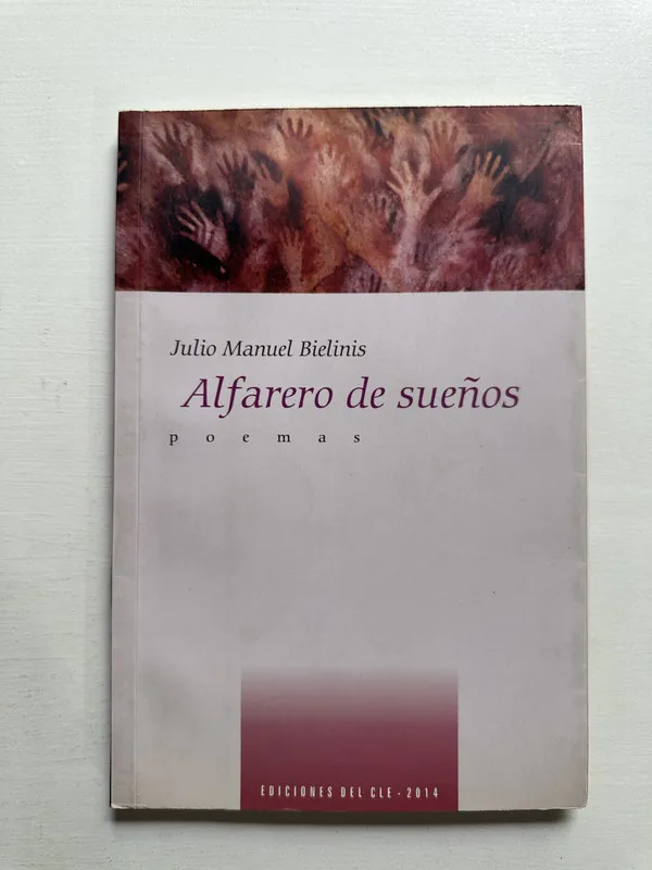 Alfarero de sueños - Bielinis Julio Manuel (4H7)