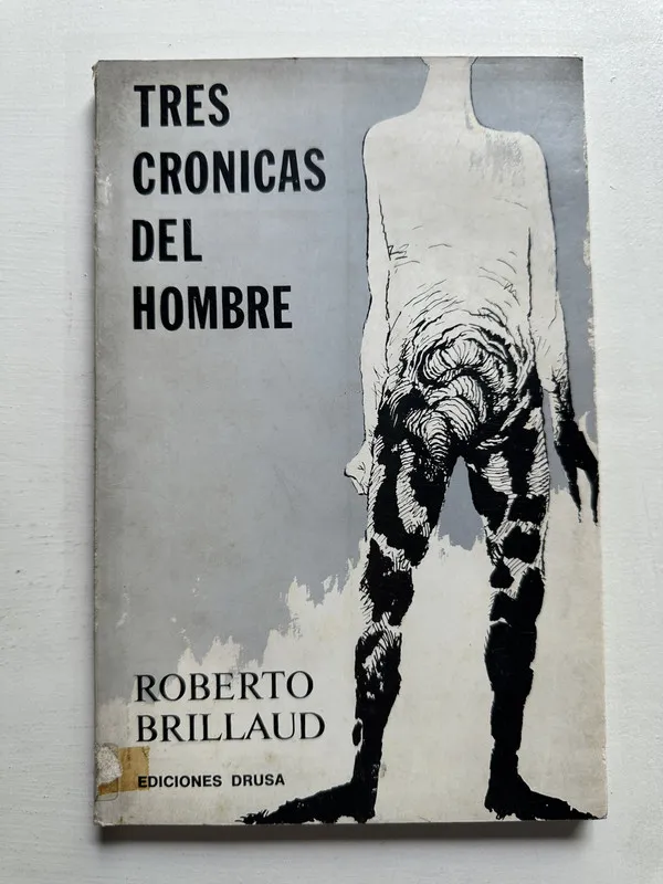 Tres cronicas del hombre - Brillaud Roberto (4H7)
