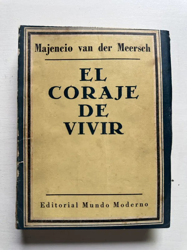 El coraje de vivir - Van der Meersch Maxence (4H7)