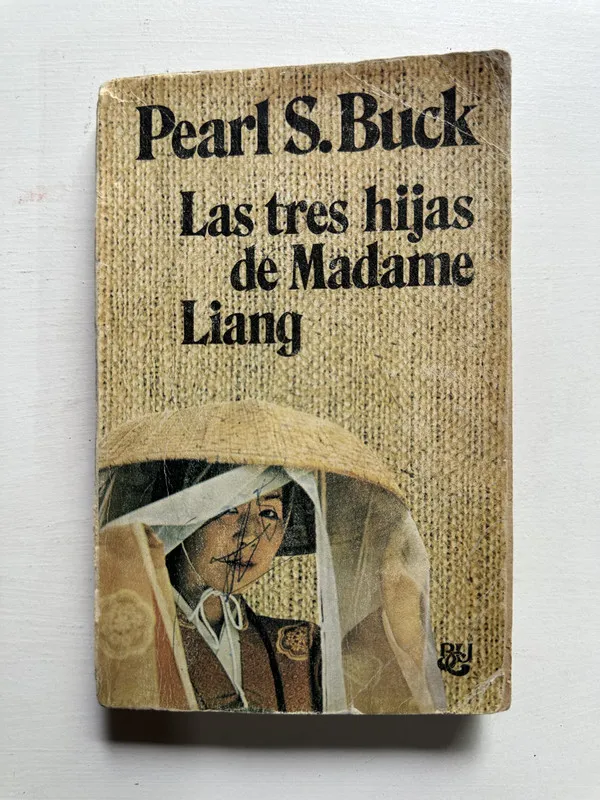 Las tres hijas de Madame Liang - Buck Pearl S. (4H7)