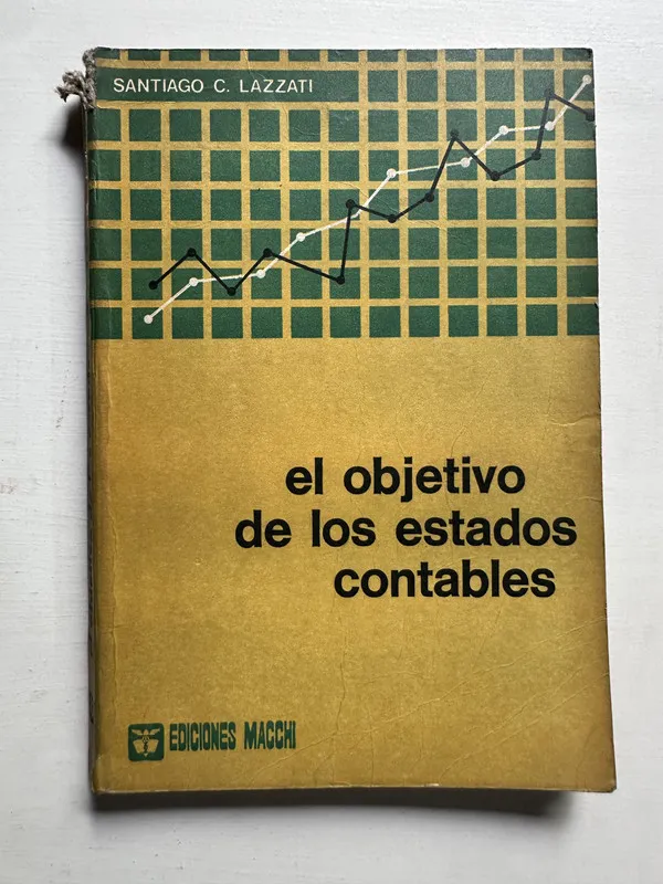 El objetivo de los estados contables - Lazzati (4i3)