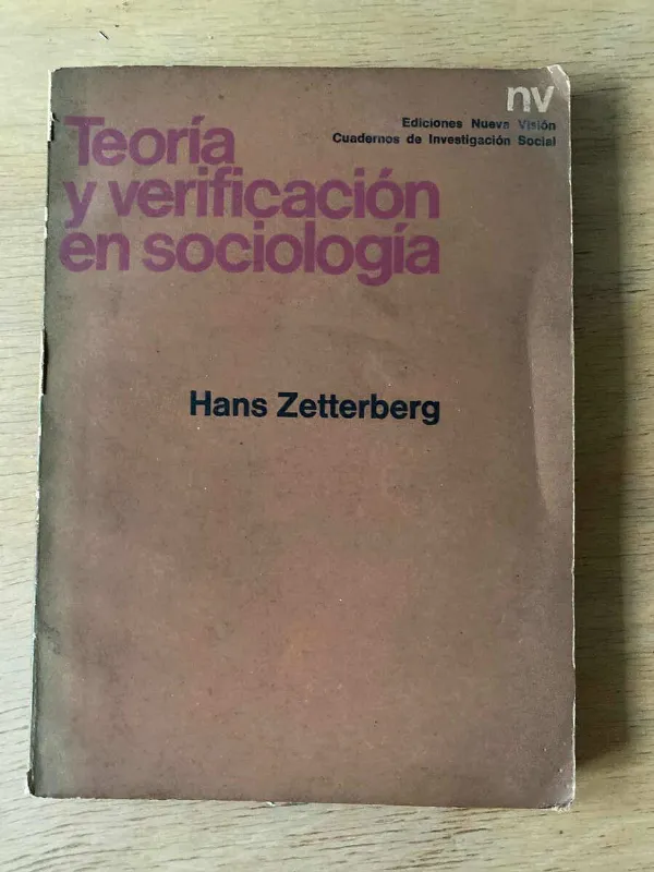 Teoria Y Verificacion En Sociologia - Zetterberg, Hans (O4)