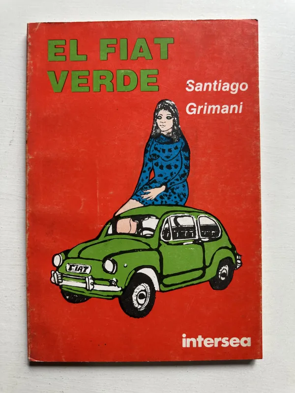 El Fiat verde - Grimani Santiago (4i3)