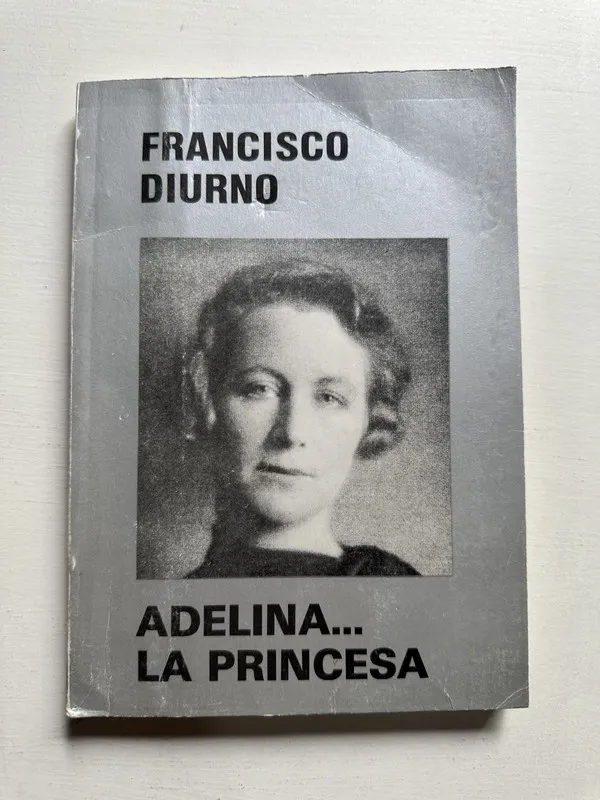 Adelina… la princesa - Diurno Francisco (4i3)