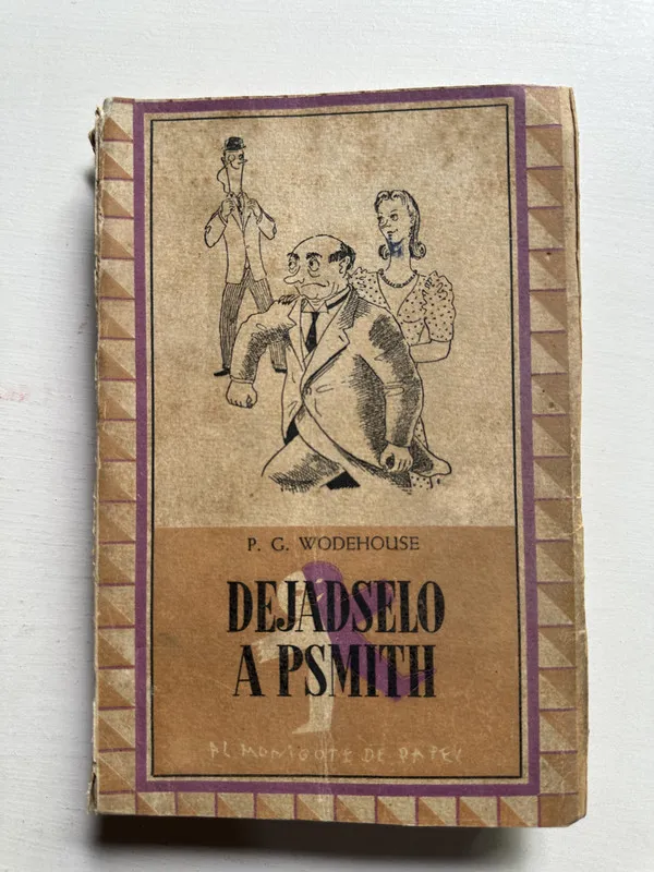 Dejad solo a Psmith - Wodehouse P. G. (4i3)