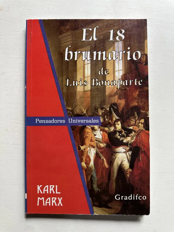 El 18 brumario de Luis Bonaparte - Marx Karl (4i3)