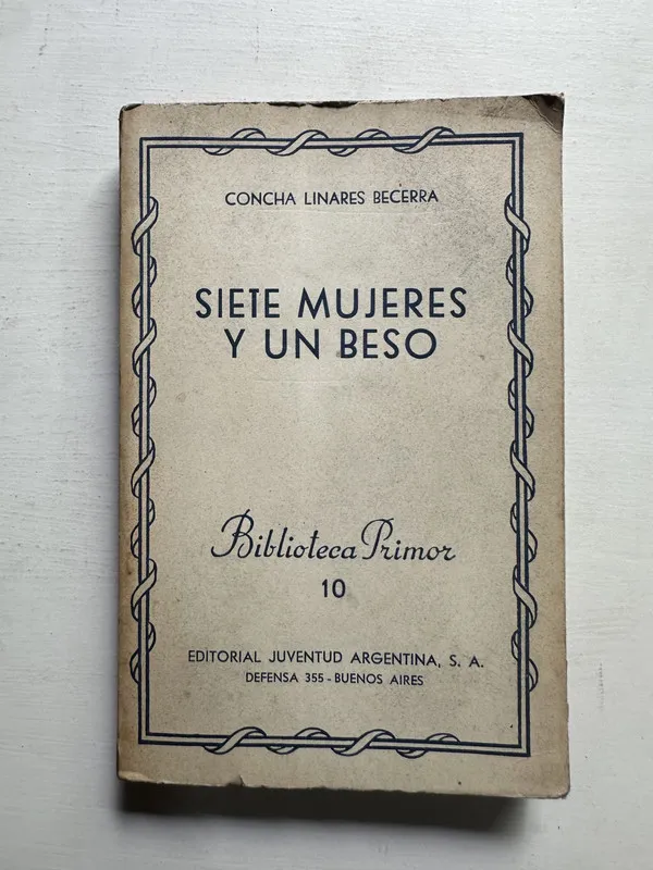 Tapa de Siete mujeres y un beso - Linares Becerra Concha (4i3)
