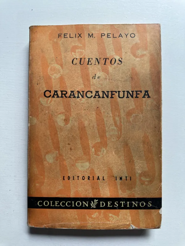 Cuentos de Carancanfuna - Pelayo Felix M. (4i4)