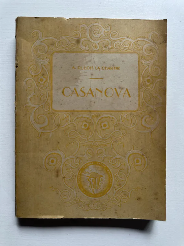 La vida de Casanova - Dubois la Chartre A. (4i4)